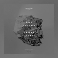 Purchase Dub Taylor - Urban Silence (EP)