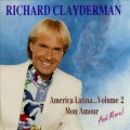 Buy Richard Clayderman - America Latina... Volume 2: Mon Amour Mp3 Download