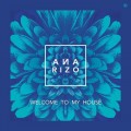 Buy Ana Rizo - Welcome To My House (EP) Mp3 Download