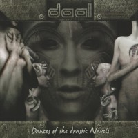 Purchase Daal - Dances Of The Drastic Navels