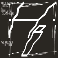 Purchase Hieroglyphic Being - We Are Not The First