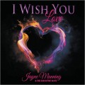 Buy Jayne Manning & The Executive Suite - I Wish You Love Mp3 Download