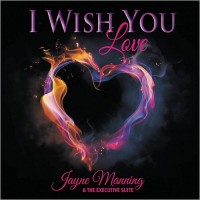 Purchase Jayne Manning & The Executive Suite - I Wish You Love