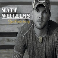Purchase Matt Williams - You'll Make Her Cry