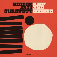 Purchase Hidden Jazz Quartett - Raw And Cooked