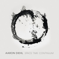 Purchase Aaron Diehl - Space Time Continuum
