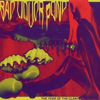 Purchase Bad Liquor Pond - The Year Of The Clam
