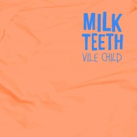 Purchase Milk Teeth - Vile Child