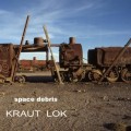 Buy Space Debris - Kraut Lok Mp3 Download