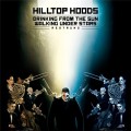 Buy Hilltop Hoods - Drinking From The Sun, Walking Under Stars Restrung Mp3 Download