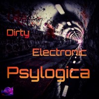 Purchase Psylogica - Dirty Electronic