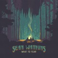 Buy Sean Watkins - What to Fear Mp3 Download