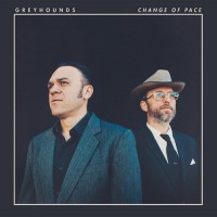 Purchase Greyhounds - Change Of Pace