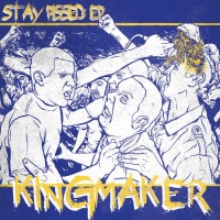 Purchase Kingmaker - Stay Pissed