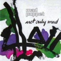Purchase Mad Puppet - Not Only Mad