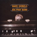 Buy Dave Siebels - Dave Siebels With Gordon Goodwin's Big Phat Band Mp3 Download