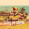 Buy Gaye Su Akyol - Develerle Yaşıyorum Mp3 Download