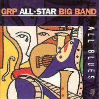 Purchase GRP All-Star Big Band - All Blues