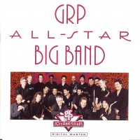 Purchase GRP All-Star Big Band - GRP All-Star Big Band
