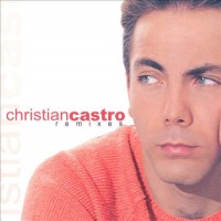 Purchase Christian Castro - Remixes