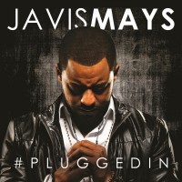 Purchase Javis Mays - Plugged In
