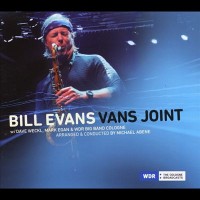 Purchase Bill Evans (Saxophone) - Vans Joint (With Wdr Big Band Cologne) (Live)