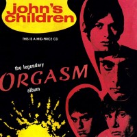 Purchase John's Children - The Legendary Orgasm Album (Reissued 1982)