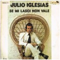 Buy Julio Iglesias - Se Mi Lasci Non Vale (Vinyl) Mp3 Download