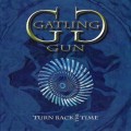 Buy Gatling Gun - Turn Back The Time Mp3 Download