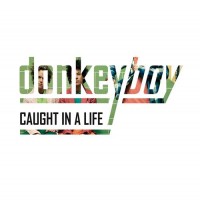 Purchase Donkeyboy - Caught In A Life