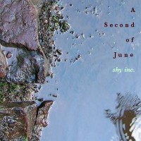 Purchase A Second Of June - Shy Inc. (EP)
