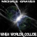 Buy Michale Graves - When Worlds Collide Mp3 Download