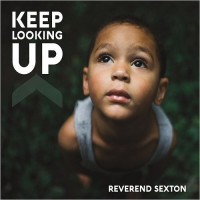 Purchase Reverend Sexton - Keep Looking Up