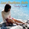 Buy Sandy Carroll - Last Southern Belle Mp3 Download