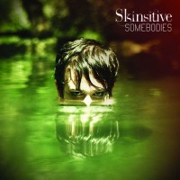 Purchase Skinsitive - Somebodies