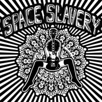 Purchase Space Slavery - Space Slavery