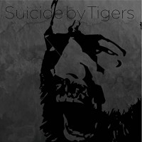 Purchase Suicide By Tigers - Suicide By Tigers