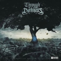 Purchase Through The Darkness - Paint The Walls With Purpose