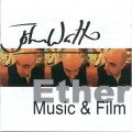 Buy John Watts - Ether Music & Film Mp3 Download