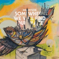 Purchase Jim Bryson - Somewhere We Will Find Our Place