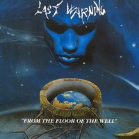 Purchase Last Warning - From The Floor Of The Well