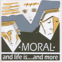 Purchase Moral - And Life Is....And More (Remastered 2007)