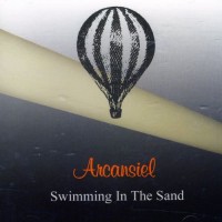 Purchase Arcansiel - Swimming In The Sand: The Best Of Arcansiel