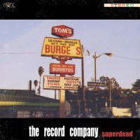 Purchase The Record Company - Superdead