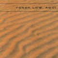 Buy Toner Low - Aqui (EP) Mp3 Download