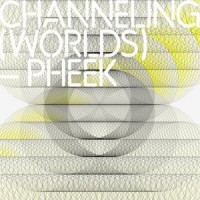 Purchase Pheek - Channeling