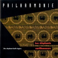 Purchase Philharmonie - Les Éléphants Carillonneurs
