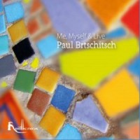 Purchase Paul Brtschitsch - Me, Myself & Live