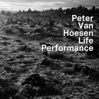 Purchase Peter Van Hoesen - Life Performance (EP)
