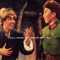 Purchase Will Sergeant - Weird As Fish & Le Via Luonge